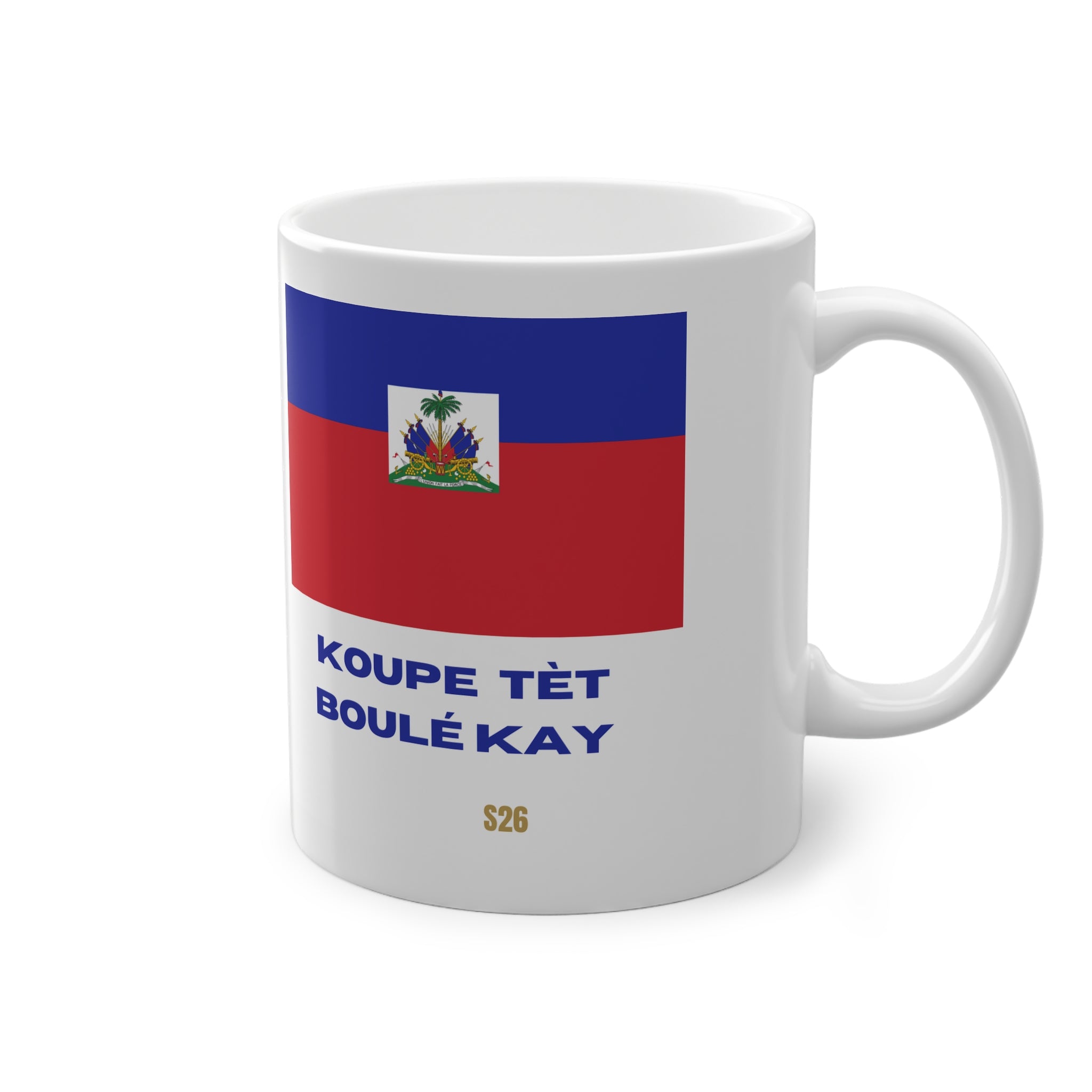 Mug Haïti   Koupé Tèt, Boulé Kay