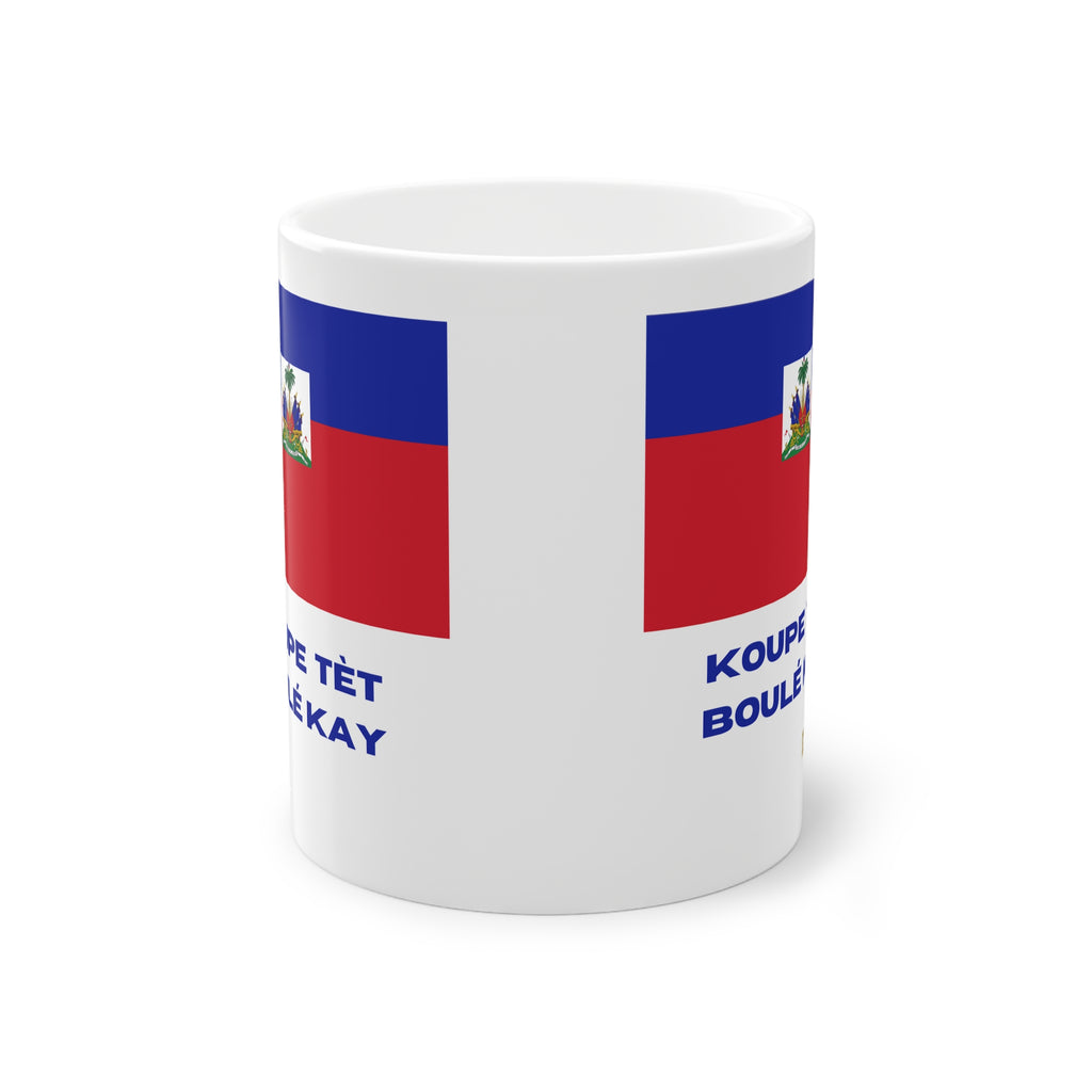 Mug Haïti   Koupé Tèt, Boulé Kay